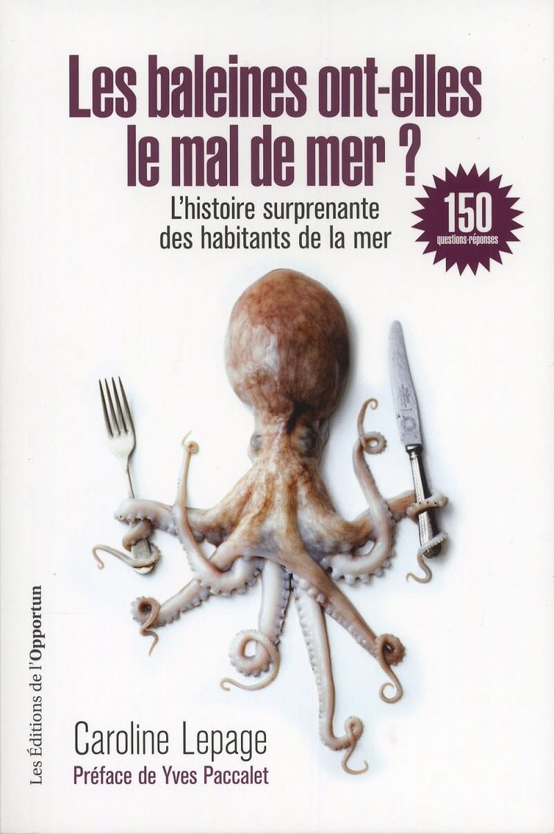 Les baleines ont-elles le mal de mer ? - Caroline Lepage