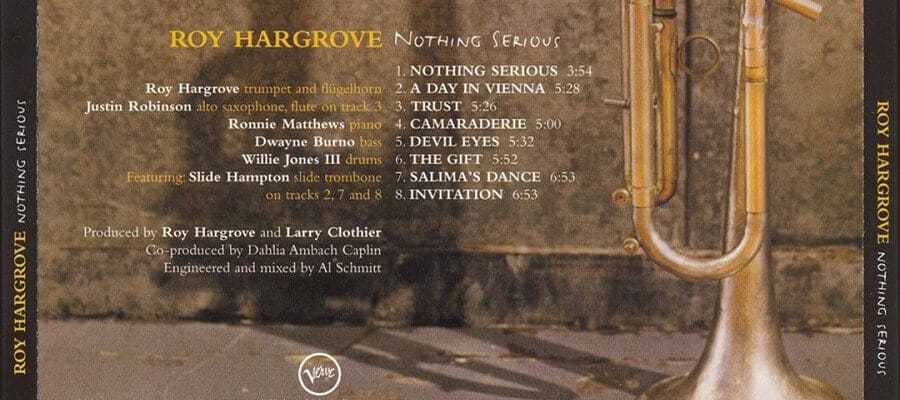 Nothing Serious - Roy Hargrove - Jazzothèque idéale